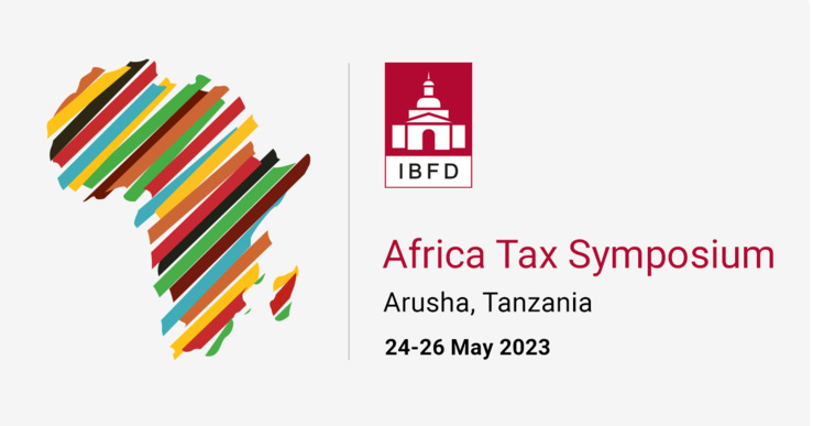 le symposium sur la fiscalité africaine de l'ibfd arrive à arusha