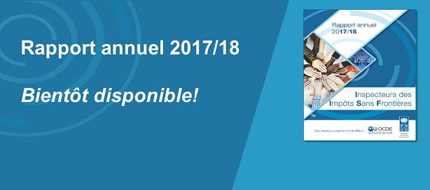 Initiative Inspecteurs des impôts sans frontières : le rapport annuel 2017/18  disponible mardi 4 octobre