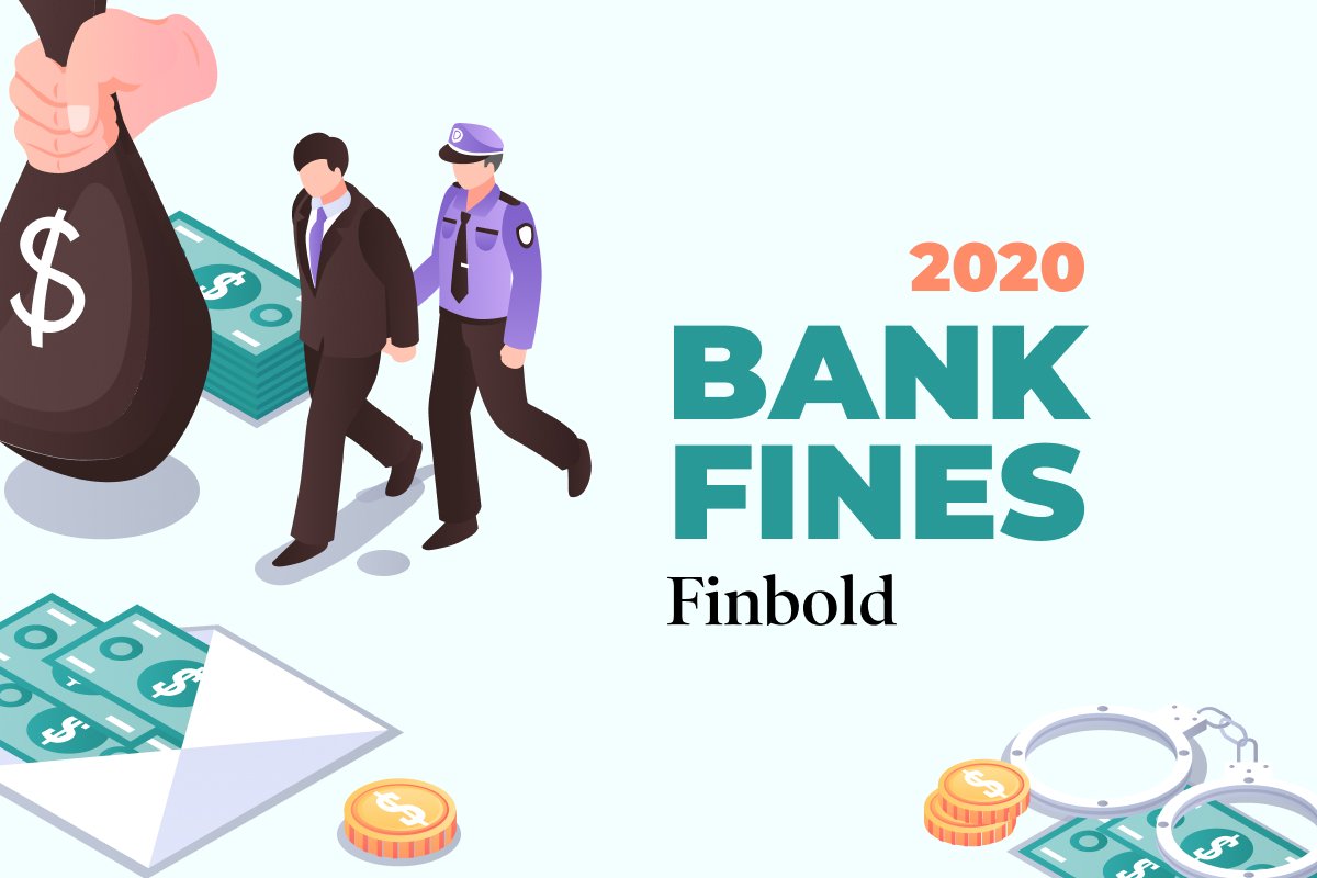 Le rapport Bank Fines 2020 révèle la liste des banques qui ont fait face aux amendes les plus importantes en 2020.